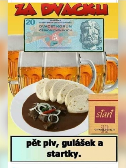 jak jde doba-5piv, gulášek a startky